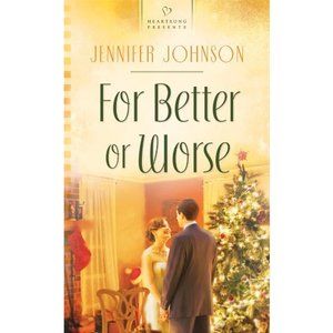 For Better or Worse (HEARTSONG PRESENTS - CONTEMPORARY)  (Mass Market Paperback)